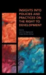 Insights into Policies and Practices on the Right to Development cover