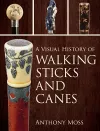 A Visual History of Walking Sticks and Canes cover