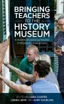 Bringing Teachers to the History Museum cover