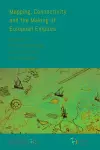 Mapping, Connectivity, and the Making of European Empires cover