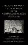 The Economic Aspect of the Abolition of the West Indian Slave Trade and Slavery cover