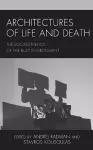 Architectures of Life and Death cover