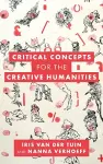 Critical Concepts for the Creative Humanities cover