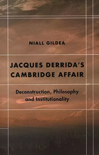 Jacques Derrida’s Cambridge Affair cover