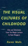 The Visual Cultures of Childhood cover