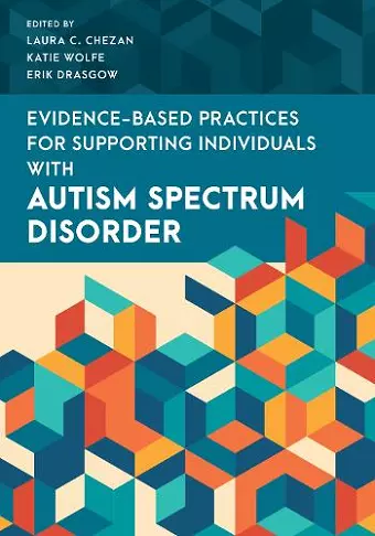 Evidence-Based Practices for Supporting Individuals with Autism Spectrum Disorder cover