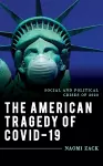 The American Tragedy of COVID-19 cover