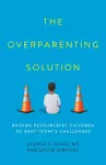 The Overparenting Solution cover