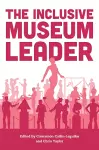 The Inclusive Museum Leader cover