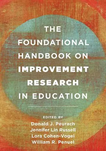 The Foundational Handbook on Improvement Research in Education cover