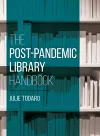 The Post-Pandemic Library Handbook cover