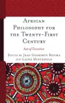 African Philosophy for the Twenty-First Century cover