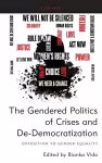 The Gendered Politics of Crises and De-Democratization cover