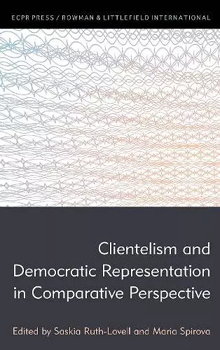 Clientelism and Democratic Representation in Comparative Perspective cover