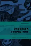 Undersea Geopolitics cover