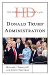 Historical Dictionary of the Donald Trump Administration cover