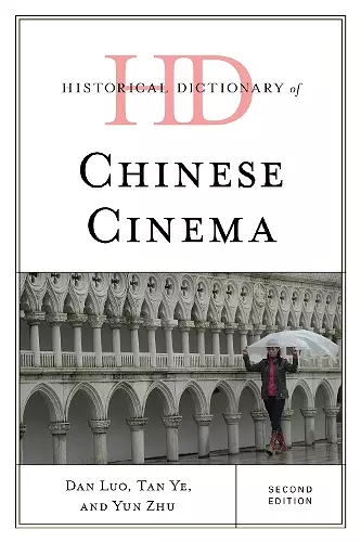 Historical Dictionary of Chinese Cinema cover
