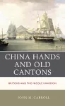 China Hands and Old Cantons cover