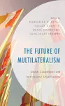 The Future of Multilateralism cover
