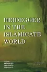 Heidegger in the Islamicate World cover