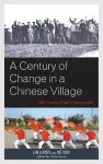 A Century of Change in a Chinese Village cover