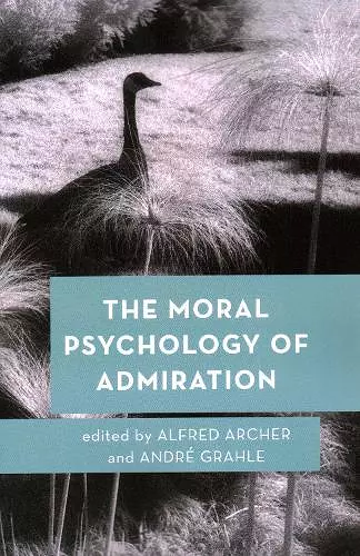 The Moral Psychology of Admiration cover