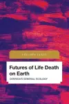 Futures of Life Death on Earth cover