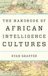 The Handbook of African Intelligence Cultures cover