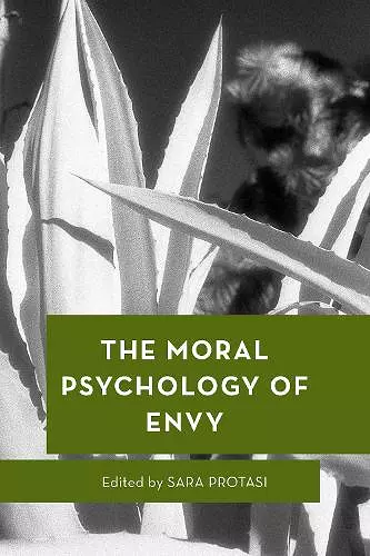 The Moral Psychology of Envy cover