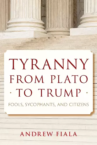 Tyranny from Plato to Trump cover