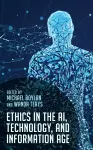 Ethics in the AI, Technology, and Information Age cover