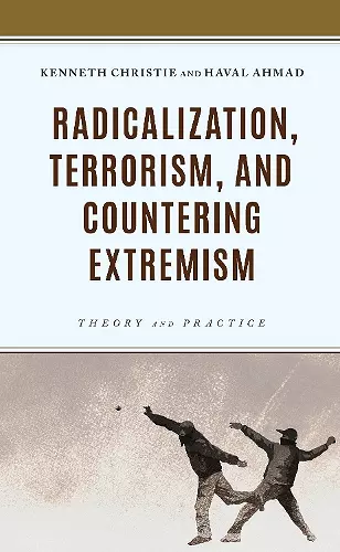 Radicalization, Terrorism, and Countering Extremism cover