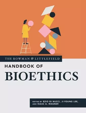 The Rowman & Littlefield Handbook of Bioethics cover