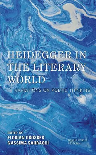 Heidegger in the Literary World cover