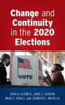 Change and Continuity in the 2020 Elections cover