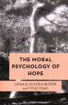 The Moral Psychology of Hope cover