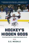 Hockey's Hidden Gods cover