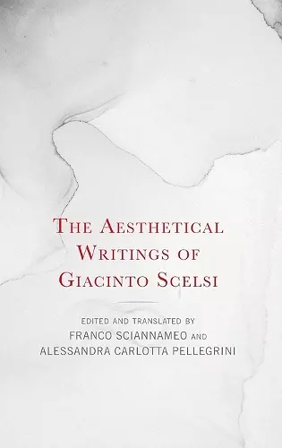 The Aesthetical Writings of Giacinto Scelsi cover