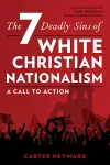 The Seven Deadly Sins of White Christian Nationalism cover