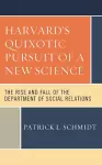 Harvard's Quixotic Pursuit of a New Science cover