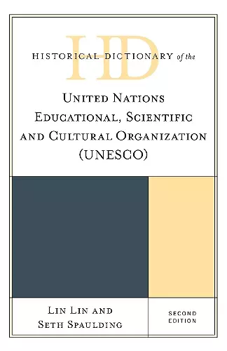 Historical Dictionary of the United Nations Educational, Scientific and Cultural Organization (UNESCO) cover