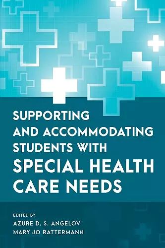 Supporting and Accommodating Students with Special Health Care Needs cover