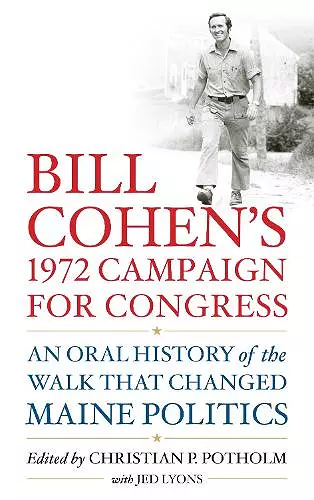 Bill Cohen’s 1972 Campaign for Congress cover