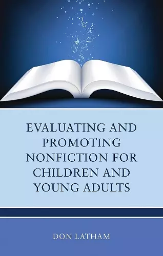 Evaluating and Promoting Nonfiction for Children and Young Adults cover