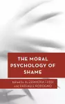 The Moral Psychology of Shame cover