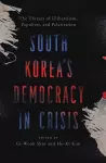 South Korea’s Democracy in Crisis cover