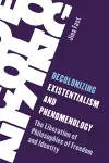 Decolonizing Existentialism and Phenomenology cover