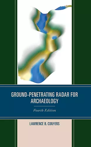 Ground-Penetrating Radar for Archaeology cover
