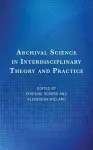 Archival Science in Interdisciplinary Theory and Practice cover