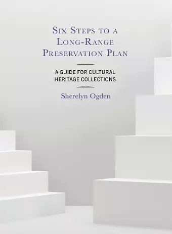 Six Steps to a Long-Range Preservation Plan cover